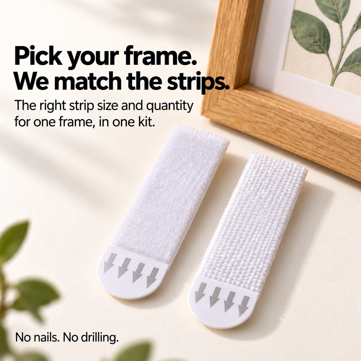 Pick your frame and Mountly matches the strip size and quantity in one kit for one frame. Close-up illustration of one matching pair of strips. No nails or drilling.